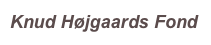 Knud Højgaards Fond